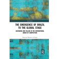 thumbnail image 2 of Interventions The Emergence of Brazil to the Global Stage: Ascending and Falling in the International Order of Competition, (Paperback), 2 of 2