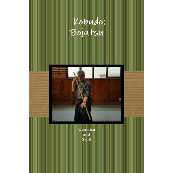 古武道 棒術 Kobudo: Bojutsu, (Paperback)