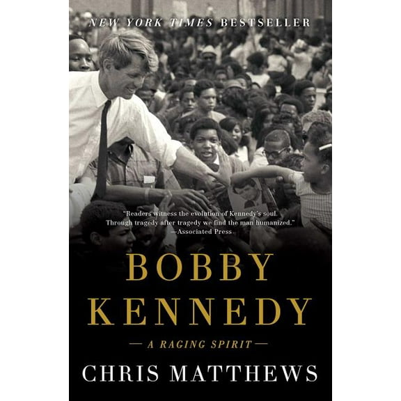 Bobby Kennedy: A Raging Spirit, (Paperback)