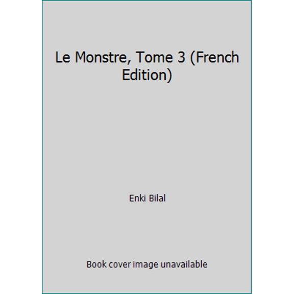 Pre-Owned Le Monstre, Tome 3 (French Edition) (Hardcover) 2203353325 9782203353329