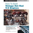 thumbnail image 1 of Pre-Owned How To Build Vintage Hot Rod V-8 Engines (MOTORBOOKS WORKSHOP) (Paperback) 0760320845 9780760320846, 1 of 1
