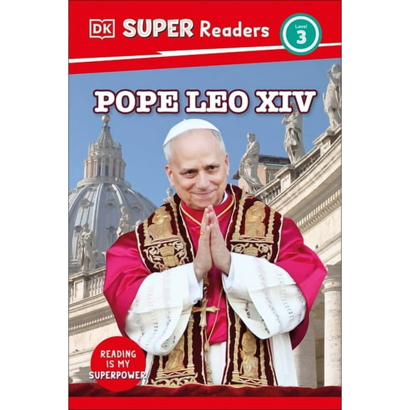 DK Super Readers DK Super Readers Level 3 Pope Leo XIV, (Hardcover)