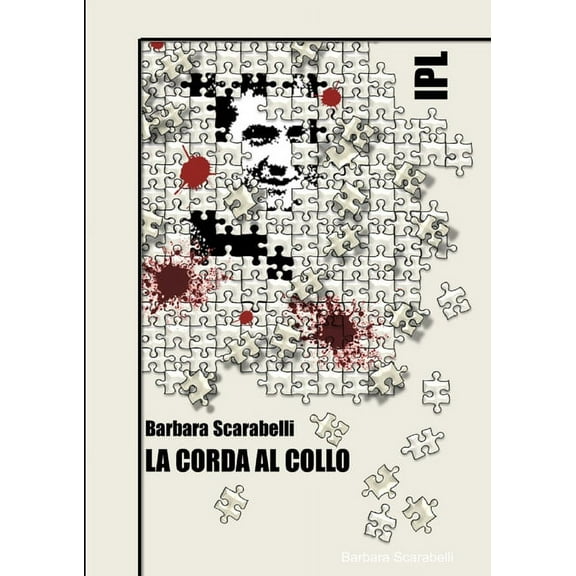 Ipl - La Corda Al Collo, (Paperback)