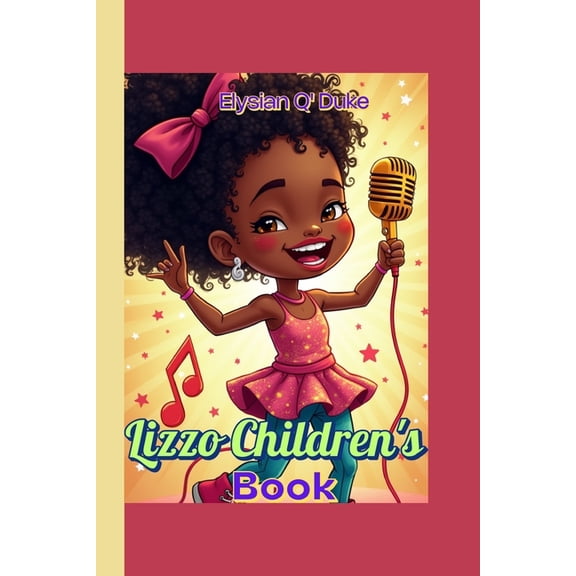 Lizzo Children's Book: How She Turned Her Voice into a Superpower, (Paperback)