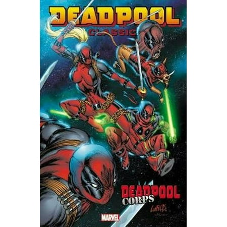 Deadpool Classic Volume 12 Deadpool Corps Walmart Com