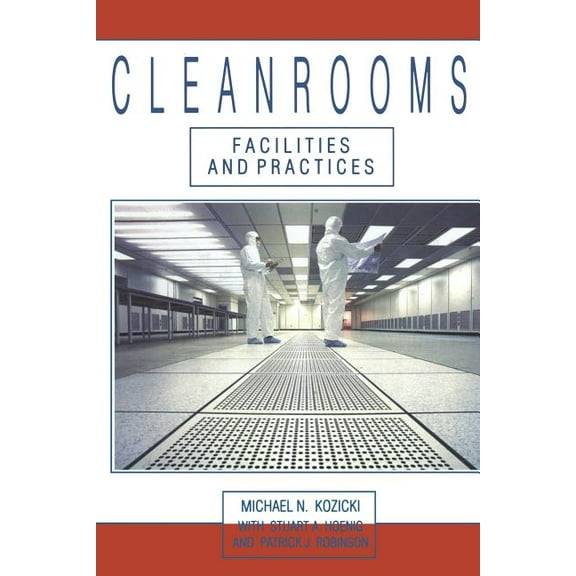 Cleanrooms: Facilities and Practices, (Paperback)