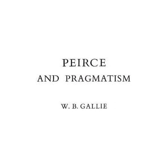 Peirce and Pragmatism, (Hardcover)