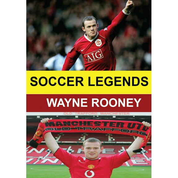 Soccer Legends: Wayne Rooney