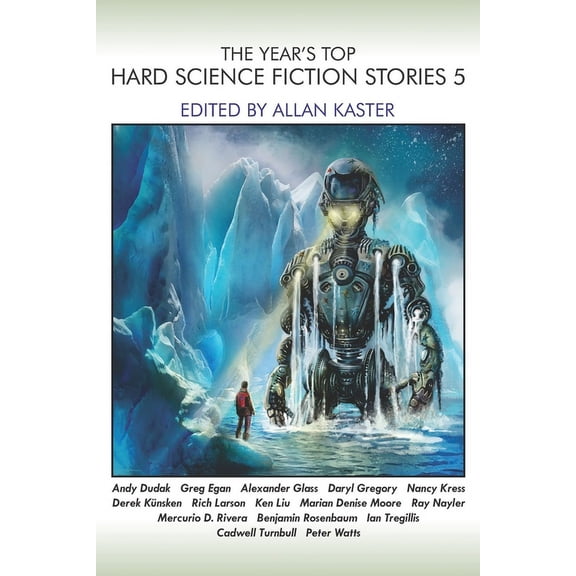 The Year's Top Hard Science Fiction Stories 5, (Paperback)