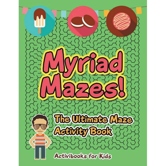 Myriad Mazes! The Ultimate Maze Activity Book, (Paperback)