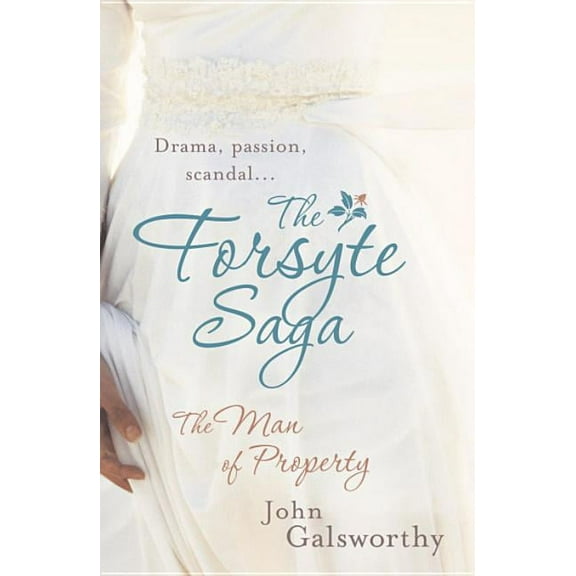 The Forsyte Saga: The Man of Property (1) (Paperback)