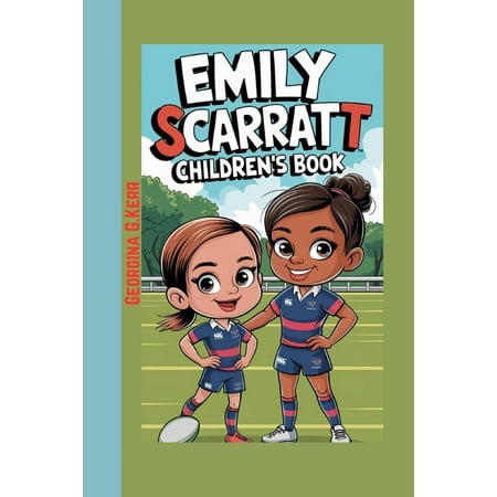 Emily Scarratt children s book: How One Girl Took on the World of Rugby (Paperback)