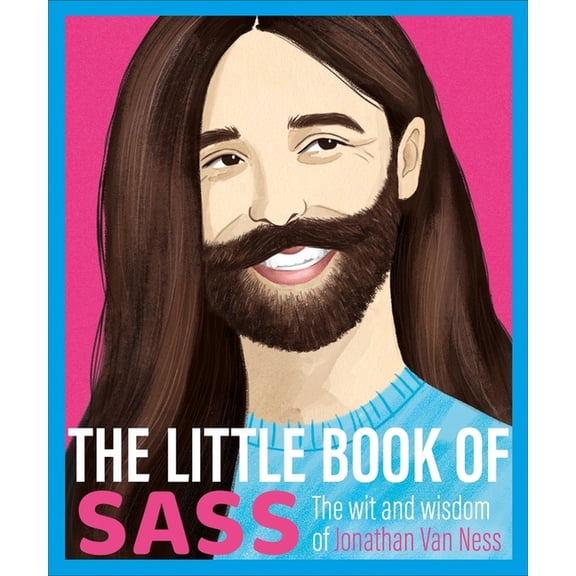 Collectible The Little Book of Sass : The Wit and Wisdom of Jonathan Van Ness (Hardcover)
