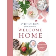 MYQUILLYN SMITH Welcome Home: A Cozy Minimalist Guide to Decorating and Hosting All Year Round (Hardcover)