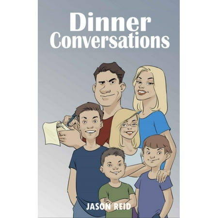 Dinner Conversation Starters - Dinner Conversations - eBook