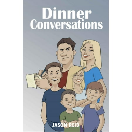 Dinner Conversations - eBook (Best Dinner Conversation Topics)