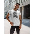 thumbnail image 2 of Mental Health Matters T-Shirt Men -Smartprints Designs, Male x-Large, 2 of 4