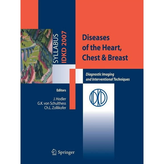 Diseases of the Heart, Chest & Breast: Diagnostic Imaging and Interventional Techniques, (Paperback)
