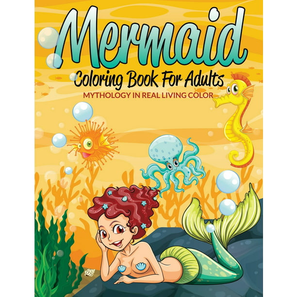 Download Mermaid Coloring Book For Adults : Mythology In Real Living Color (Paperback) - Walmart.com ...