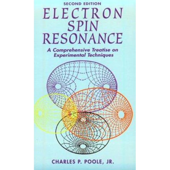 Pre-Owned Electron Spin Resonance: A Comprehensive Treatise on Experimental Techniques/Second Edition (Paperback) 0486694445 9780486694443