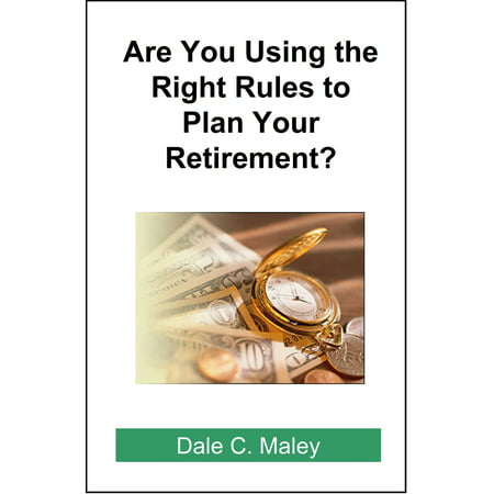 Are You Using the Right Rules to Plan Your Retirement? -