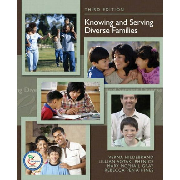 Pre-Owned Knowing and Serving Diverse Families (3rd Edition) (Paperback) 0132285444 9780132285445