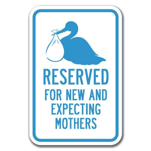 SignMission A-1218 Hospital - Re New Ex Moms 12 x 18 in. Reserved for New & Expecting Mothers with Symbol Heavy Gauge Aluminum Sign