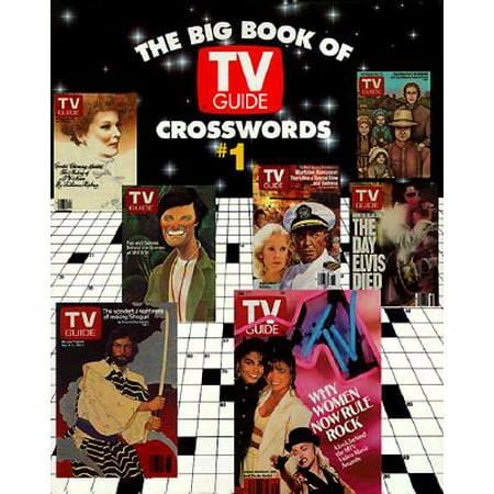 The Big Book of TV Guide Crosswords, #1 : Test Your TV IQ with More Than 250 Great Puzzles from TV