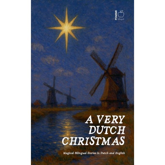 A Very Dutch Christmas: Magical Bilingual Stories in Dutch and English, (Paperback)