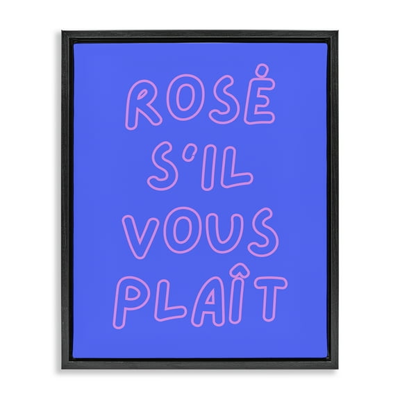 Stupell Industries Rosé Please Phrase Food & Beverage Painting Black Floater Framed Canvas Art Print Wall Art, 17 x 21