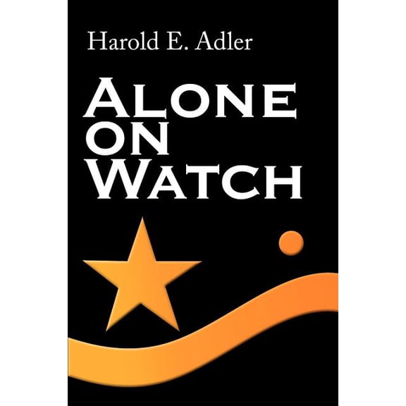 Alone on Watch, (Paperback)
