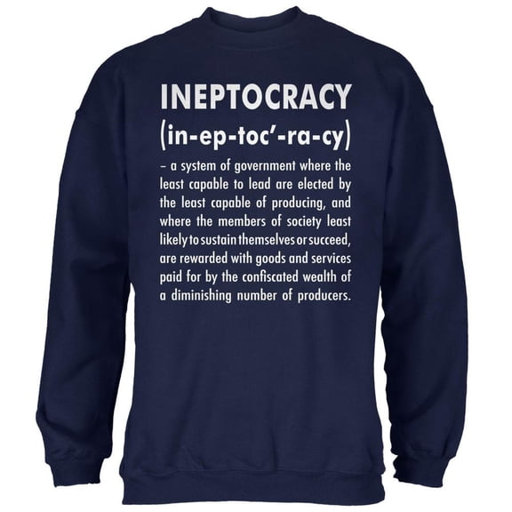 Ineptocracy Definition Navy Adult Sweatshirt - Medium