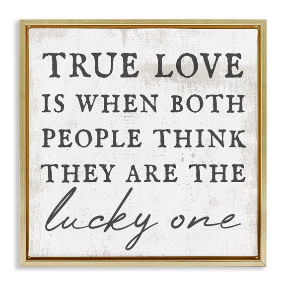 Stupell Industries True Love Romantic Phrase Inspirational Painting Gold Floater Framed Canvas Art Print Wall Art, 18 x 18