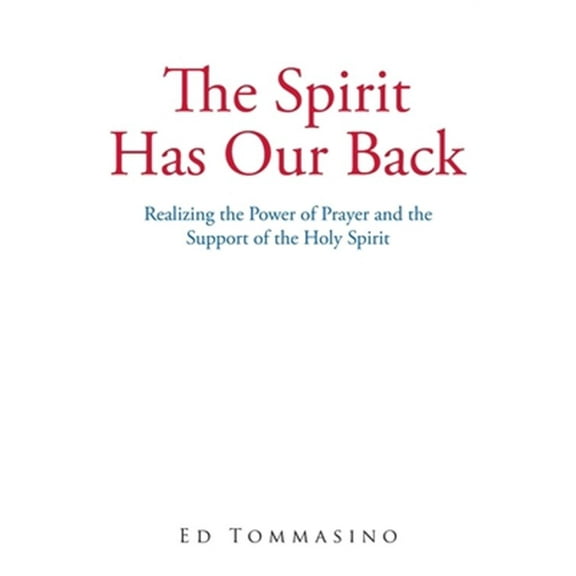The Spirit Has Our Back (Paperback)