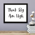 thumbnail image 2 of Think Big Aim High, 8 x 10 Black FRAMED Print Inspirational Wall Art, 2 of 3