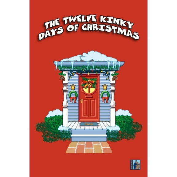 The Twelve Kinky Days Of Christmas (Paperback)