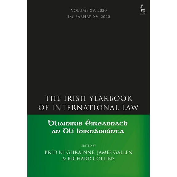 Irish Yearbook of International Law The Irish Yearbook of International Law, Volume 15, 2020, (Paperback)