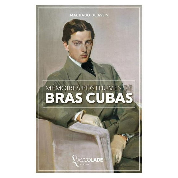 MÃ©moires posthumes de BrÃ¡s Cubas: bilingue portugais/franÃ§ais (  audio intÃ©grÃ©), (Paperback)