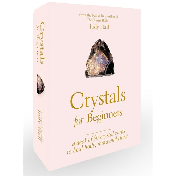 Crystals for Beginners: A Deck of 50 Crystal Cards to Heal Body, Mind and Spirit (Other)