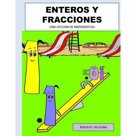 Enteros Y Fracciones: Una Leccion de Matematicas (Paperback)