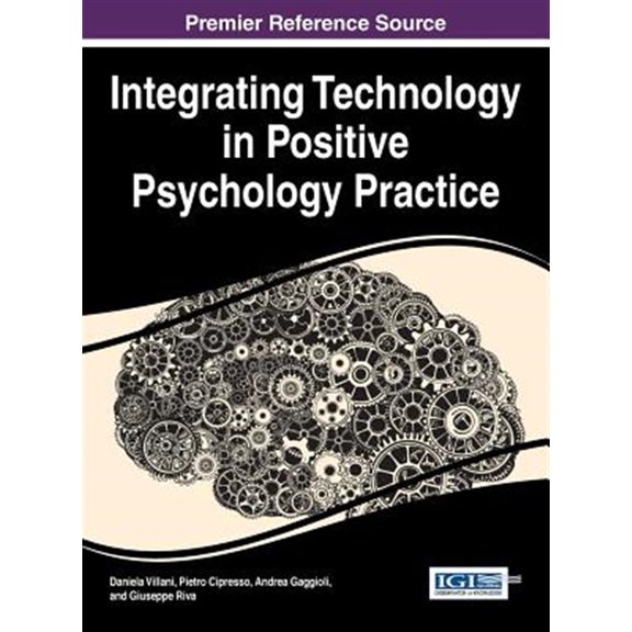 Pre-Owned Integrating Technology in Positive Psychology Practice (Hardcover)