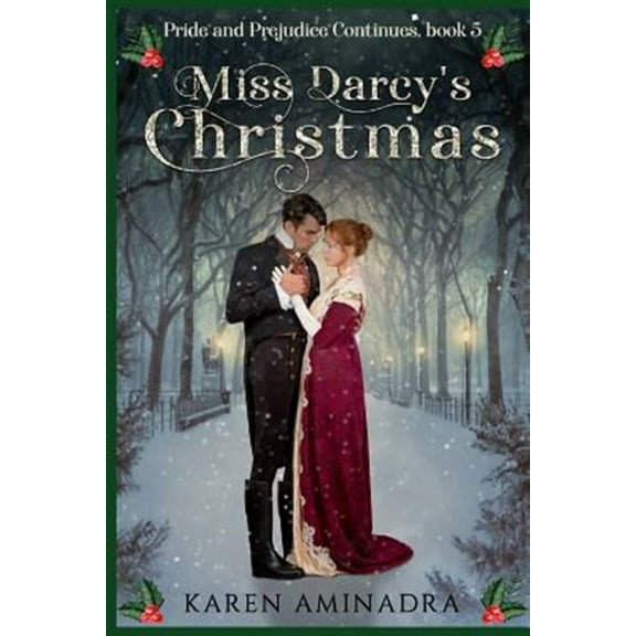 Pride & Prejudice Continues: Miss Darcy's Christmas (Series #5) (Paperback)
