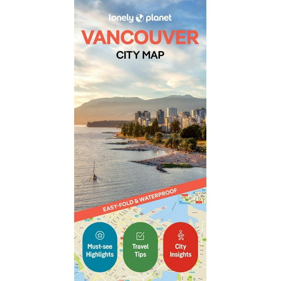 Compact City Planning Maps Lonely Planet Vancouver City Map: Durable, Waterproof, Easy-Fold Planning Map with Attractions & Walking Tours, (Paperback)