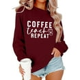 thumbnail image 3 of Coffee Teach Repeat Sweatshirts for Women Long Sleeve Crewneck Cute Teacher Coffee Lover Sweatshirt Pullover Tops, 3 of 4