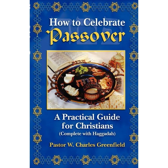 How To Celebrate The Passover