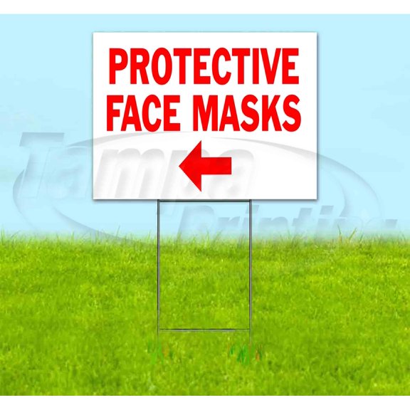 Protective Face Masks Left (18"" X 24"") Yard Sign, Includes Metal Step Stake