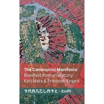 English Polsku The Communist Manifesto / Manifest Komunistyczny: Tranzlaty English Polsku, (Paperback)