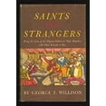 thumbnail image 1 of Pre-Owned Saints and strangers: Being the lives of the Pilgrim Fathers and their families, with their friends and foes ; and an account of the posthumous ... a... (Hardcover) 0809436345 9780809436347, 1 of 1