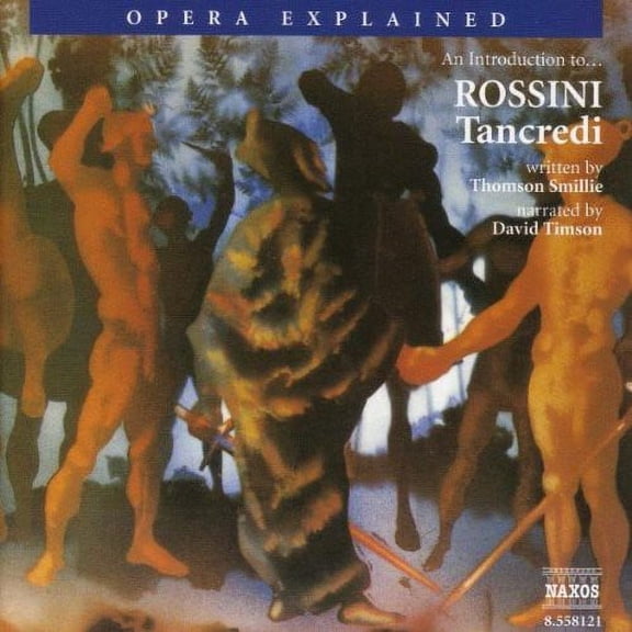 David Timson - Tancredi: Opera Explained - Music & Performance - CD