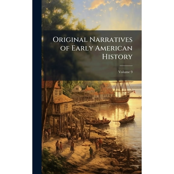 Original Narratives of Early American History, (Hardcover)